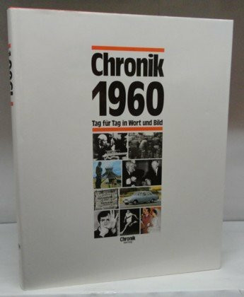 Chronik 1960 - Tag für Tag in Wort und Bild
