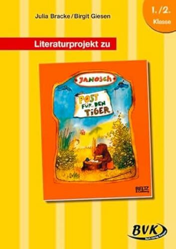 Literaturprojekt zu JANOSCH Post für den Tiger: 1./2. Klasse (Literaturprojekte): 1./2. Klasse. Kopiervorlagen