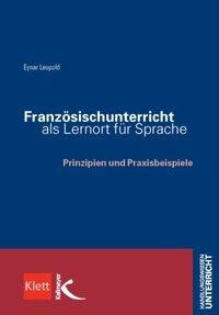 Französischunterricht als Lernort für Sprache und Kultur