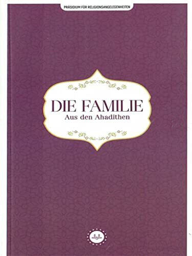 Die Familie Aus den Ahadithen ( Diyanet ) Familie mit Hadith in Islam