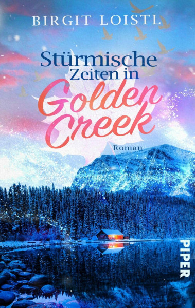 Stürmische Zeiten in Golden Creek (Maple Leaf 3): Roman | Second-Chance Liebesroman im stürmischen Winter Kanadas