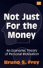 Not Just for the Money: An Economic Theory of Personal Motivation