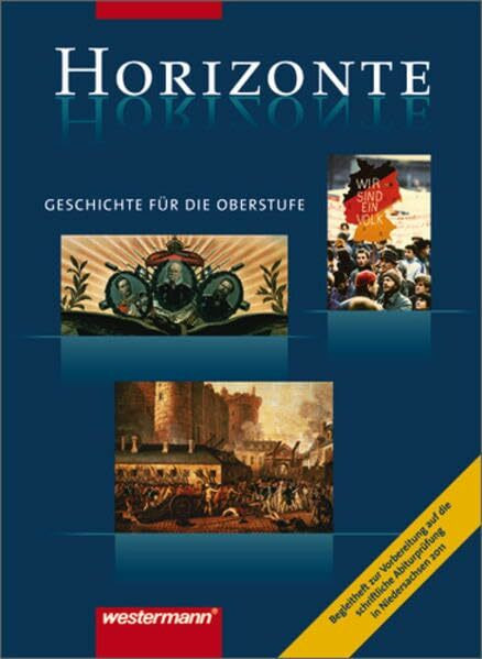 Horizonte - Ausgabe für die Sekundarstufe II / Horizonte für das Zentralabitur in Niedersachsen: Handreichungen 2011