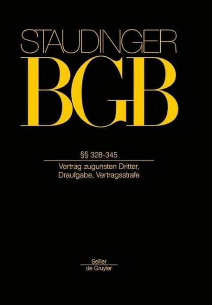 BGB §§ 328-345. (Vertrag zugunsten Dritter, Draufgabe, Vertragsstrafe)