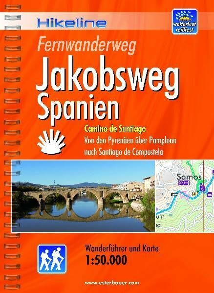 Hikeline Fernwanderweg Jakobsweg Spanien 920 km: Camino de Santiago - Von den Pyrenäen über Pamplona nach Santiago de Compostela. 1:50 000, wetterfest
