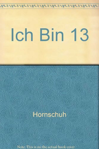 Ich bin 13: Eine Schülerin erzählt (rororo rotfuchs)