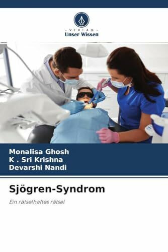 Sjögren-Syndrom: Ein rätselhaftes rätsel