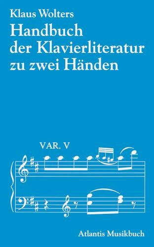 Handbuch der Klavierliteratur. Klaviermusik zu zwei Händen