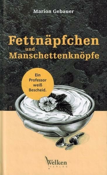 Fettnäpfchen und Manschettenknöpfe: Ein Professor weiß Bescheid