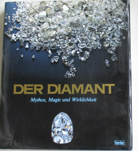 Der Diamant. Mythos, Magie und Wirklichkeit