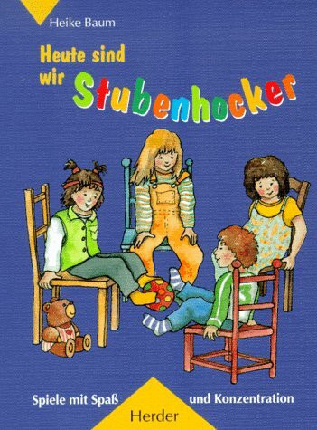 Heute sind wir Stubenhocker: Spiele mit Spass und Konzentration