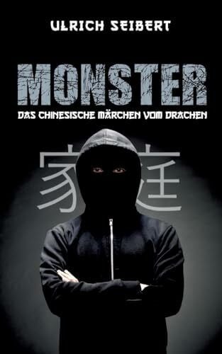 Monster: Das chinesische Märchen vom Drachen