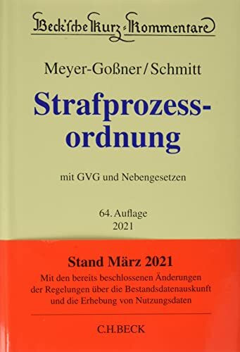 Strafprozessordnung: Gerichtsverfassungsgesetz, Nebengesetze und ergänzende Bestimmungen (Beck'sche Kurz-Kommentare)