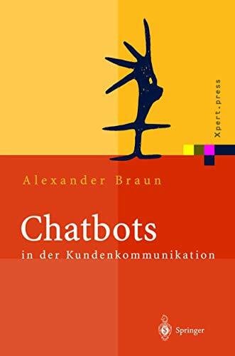 Chatbots in der Kundenkommunikation: Geleitw.. v. Peter Glotz (Xpert.press)