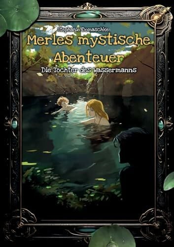 Die Töchter des Wassermanns (Merles mystische Abenteuer)