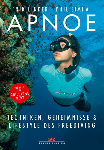 Apnoe: Techniken, Geheimnisse und Lifestyle des Freediving