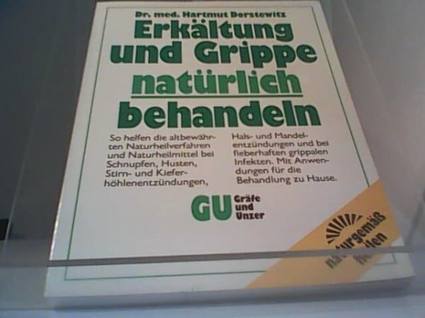 Erkältung und Grippe natürlich behandeln. So helfen die altbewährten Naturheilverfahren und Naturheilmittel. Mit Anwendungen für die Behandlung zu Hause