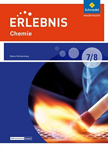 Erlebnis Chemie - Differenzierende Ausgabe 2016 für Baden-Württemberg: Schülerband 7 / 8