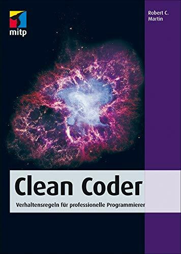 Clean Coder: Verhaltensregeln für professionelle Programmierer (mitp Professional)