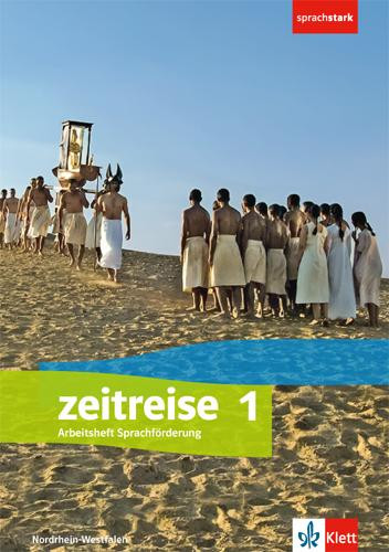 Zeitreise 5/6. Arbeitsheft Sprachförderung. Ausgabe Nordrhein-Westfalen ab 2017