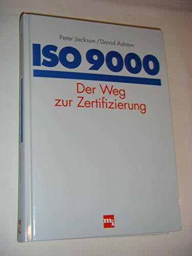 ISO 9000 - Der Weg zur Zertifizierung