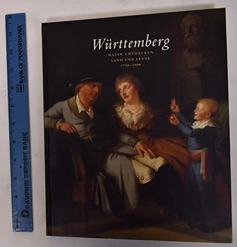 Württemberg - Maler endecken Land und Leute