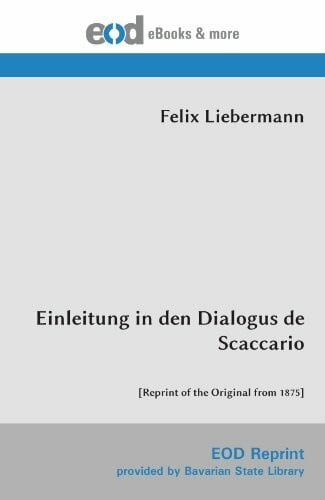 Einleitung in den Dialogus de Scaccario: [Reprint of the Original from 1875]