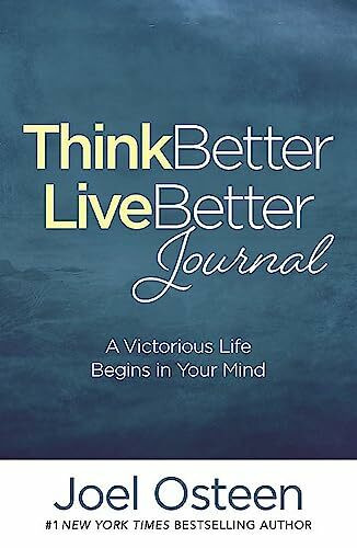 Think Better, Live Better Journal: A Victorious Life Begins in Your Mind