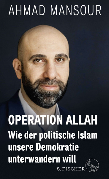 Operation Allah: Wie der politische Islam unsere Demokratie unterwandern will