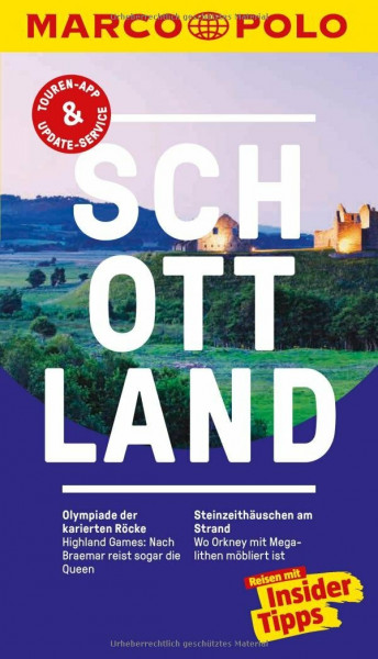 MARCO POLO Reiseführer Schottland: Reisen mit Insider-Tipps. Inkl. kostenloser Touren-App und Event&News