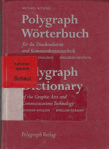 Polygraph Worterbuch fur die Druckindustrie: Deutsch-Englisch, Englisch-Deutsch