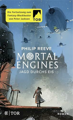 Mortal Engines - Jagd durchs Eis: Roman