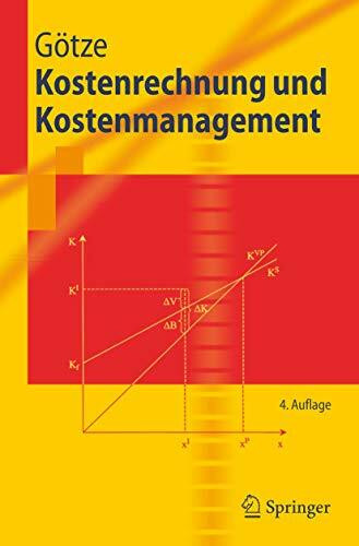 Kostenrechnung und Kostenmanagement (Springer-Lehrbuch)