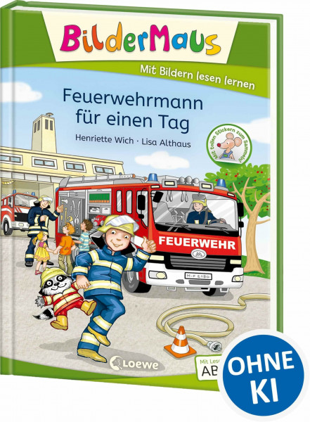 Bildermaus - Feuerwehrmann für einen Tag: Mit Bildern lesen lernen - Ideal für die Vorschule und Leseanfänger ab 5 Jahre