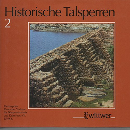 Historische Talsperren II