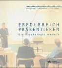 Erfolgreich präsentieren - die Psychologie macht's