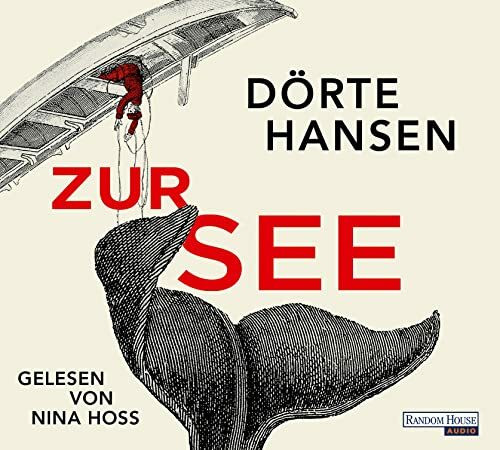 Zur See: Ausgezeichnet mit dem Deutsche Hörbuchpreis 2023 für die Beste Interpretin (Nina Hoss)