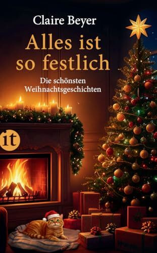 Alles ist so festlich: Die schönsten Weihnachtsgeschichten | Das perfekte Geschenk zu Weihnachten