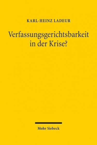 Verfassungsgerichtsbarkeit in der Krise?