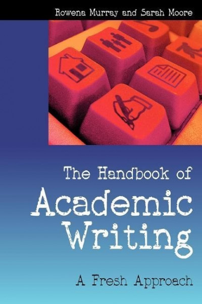 The Handbook of Academic Writing: A Fresh Approach