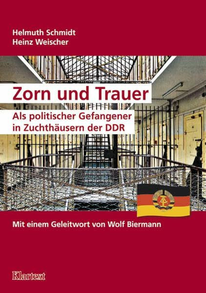 Zorn und Trauer: Als politischer Gefangener in Zuchthäusern der DDR (Hammer Geschichtsverein e.V. - Rückblicke)