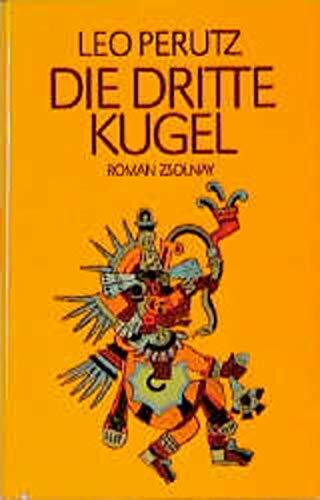 Die dritte Kugel: Roman