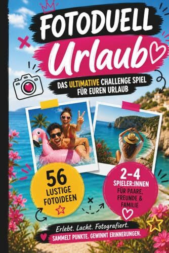Fotoduell Urlaub - Das ultimative Challenge Spiel für euren Urlaub: 56 kreative und lustige Fotoideen I Das perfekte Reise Geschenk für Paare, Freunde & Familien (2-4 Spieler)