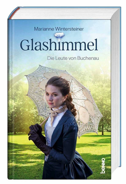 Glashimmel: Die Leute von Buchenau. Roman