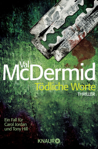 Tödliche Worte: Ein neuer Fall für Carol Jordan und Tony Hill. Thriller