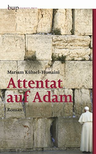 Attentat auf Adam: Roman