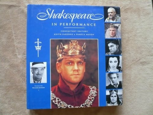 Shakespeare in Performance: Forew. by Richard Johnson.