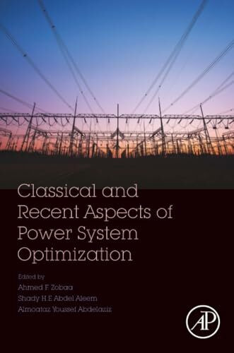 Classical and Recent Aspects of Power System Optimization