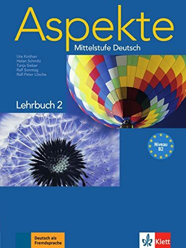 Aspekte 2 (B2): Mittelstufe Deutsch. Lehrbuch