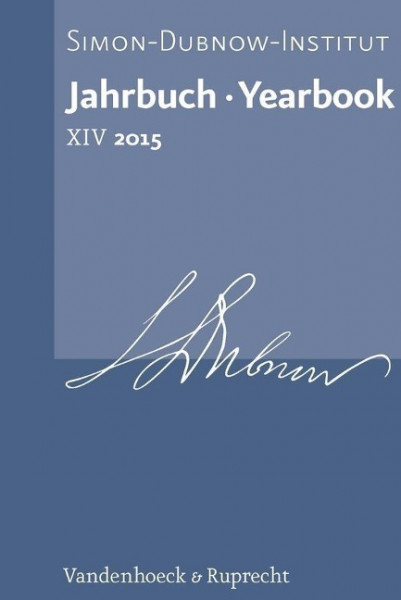 Jahrbuch des Simon-Dubnow-Instituts / Simon Dubnow Institute Yearbook XIV/2015